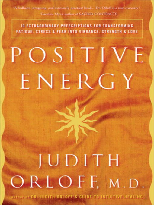 Title details for Positive Energy by Judith Orloff - Available